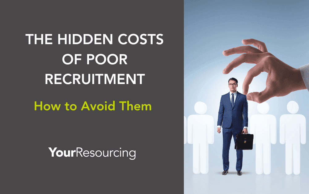 the hidden costs of poor recruitment